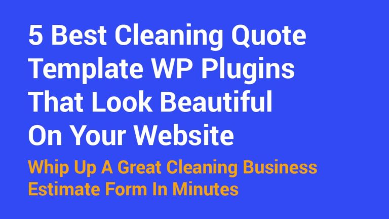5 Best Cleaning Quote Template WP Plugins That Look Beautiful On Your Website